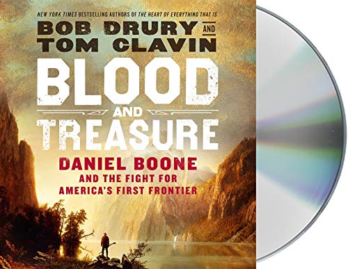 Blood and Treasure: Daniel Boone and the Fight for America's First Frontier
Blood and Treasure: Daniel Boone and the Fight for America's First Frontier