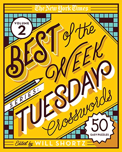 New York Times Best of the Week : Tuesday Crosswords; 50 Easy Puzzles