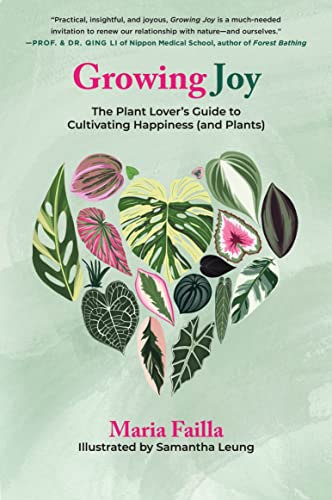 Growing Joy: The Plant Lover's Guide to Cultivating Happiness (and Plants)
Growing Joy: The Plant Lover's Guide to Cultivating Happiness (and Plants)