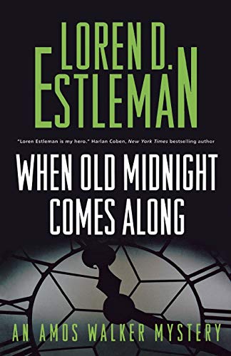When Old Midnight Comes Along: An Amos Walker Mystery (Amos Walker Novels, 28)
When Old Midnight Comes Along: An Amos Walker Mystery (Amos Walker Novels, 28)