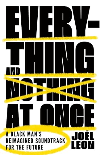 Everything and Nothing at Once: A Black Man's Reimagined Soundtrack for the Future
Everything and Nothing at Once: A Black Man's Reimagined Soundtrack for the Future