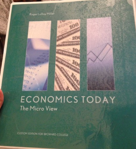 Economics Today: The Micro View, Custom Edition for Broward College