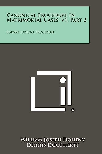 Canonical Procedure In Matrimonial Cases, V1, Part 2: Formal Judicial Procedure (Paperback or Softback)
Canonical Procedure In Matrimonial Cases, V1, Part 2: Formal Judicial Procedure (Paperback or Softback)