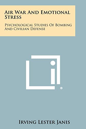 Air War and Emotional Stress: Psychological Studies of Bombing and Civilian Defense (Paperback or Softback)
Air War and Emotional Stress: Psychological Studies of Bombing and Civilian Defense (Paperback or Softback)