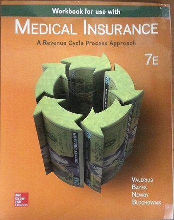 Workbook for - Medical Insurance, A Revenue Cycle Process Approach