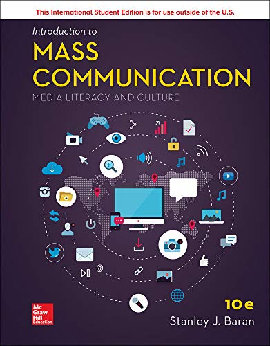Introduction to Mass Communication: Media Literacy and Culture