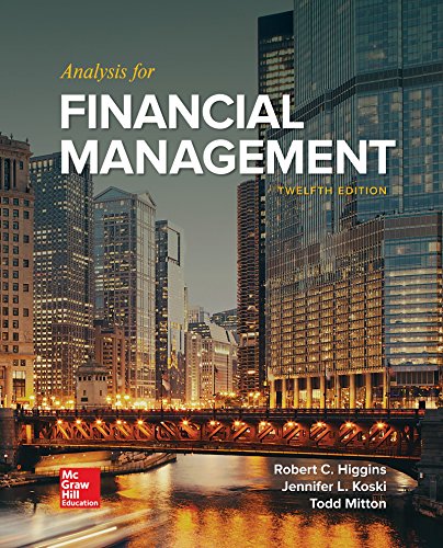 Loose-Leaf for Analysis for Financial Management (The Mcgraw-hill Education Series in Finance, Insurance, and Real Estate)
Loose-Leaf for Analysis for Financial Management (The Mcgraw-hill Education Series in Finance, Insurance, and Real Estate)
