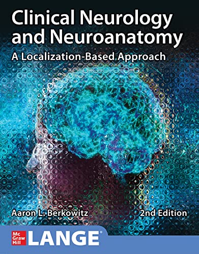 Clinical Neurology and Neuroanatomy : A Localization-based Approach
