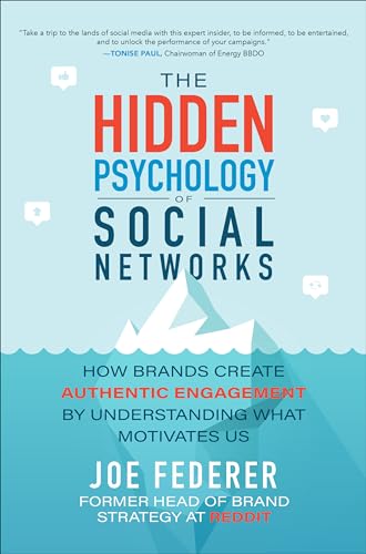 The Hidden Psychology of Social Networks: How Brands Create Authentic Engagement by Understanding What Motivates Us
The Hidden Psychology of Social Networks: How Brands Create Authentic Engagement by Understanding What Motivates Us