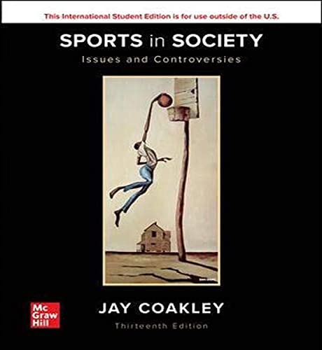 Sports in Society: Issues and Controversies (13th Edition)