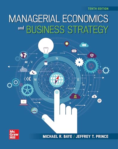 Loose-Leaf Managerial Economics and Business Strategy