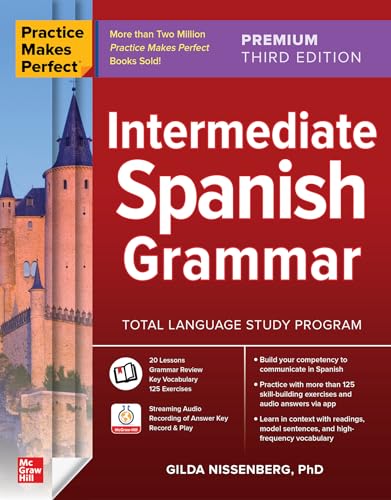Practice Makes Perfect : Intermediate Spanish Grammar