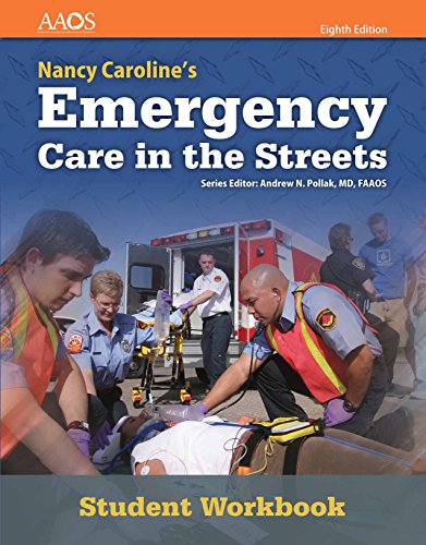Nancy Caroline's Emergency Care in the Streets Student Workbook (with answer key) (Orange)
Nancy Caroline's Emergency Care in the Streets Student Workbook (with answer key) (Orange)