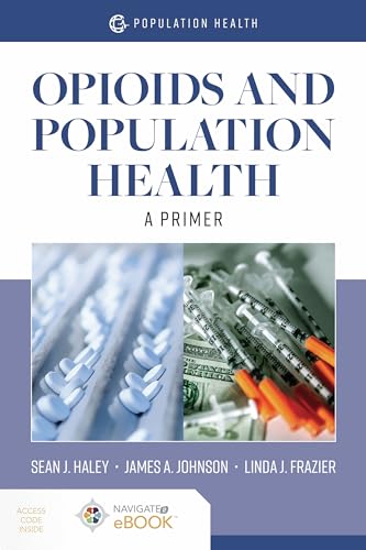 Opioids and Population Health: a Primer - First Edition