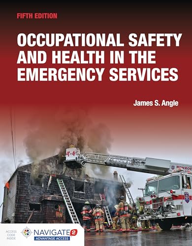 Occupational Safety and Health in the Emergency Services includes Navigate Advantage Access
Occupational Safety and Health in the Emergency Services includes Navigate Advantage Access