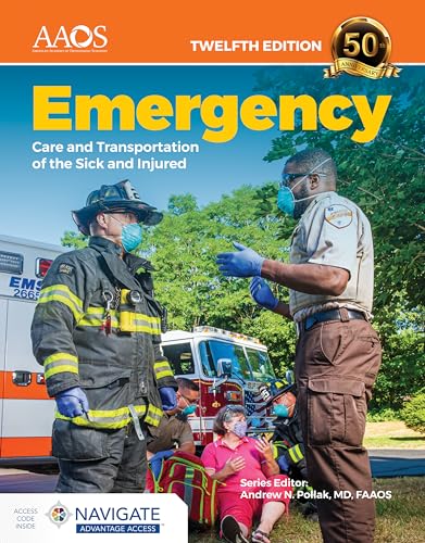 Emergency Care and Transportation of the Sick and Injured - Advantage Package (12th Edition)
Emergency Care and Transportation of the Sick and Injured - Advantage Package (12th Edition)