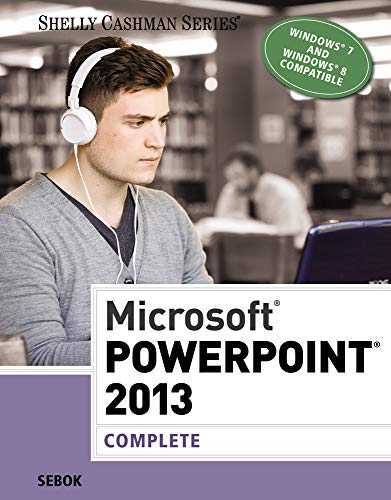 Microsoft PowerPoint 2013: Complete (Shelly Cashman Series)