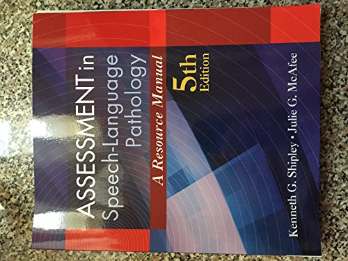 Assessment in Speech-Language Pathology: A Resource Manual (includes Premium Web Site 2-Semester Printed Access Card)
Assessment in Speech-Language Pathology: A Resource Manual (includes Premium Web Site 2-Semester Printed Access Card)