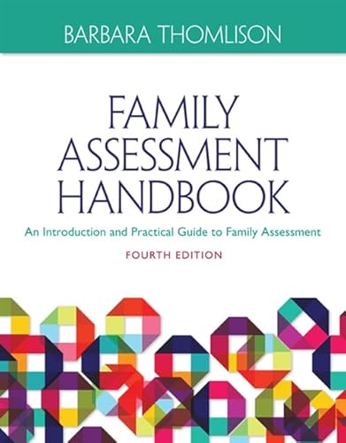 Family Assessment Handbook: An Introductory Practice Guide to Family Assessment
Family Assessment Handbook: An Introductory Practice Guide to Family Assessment