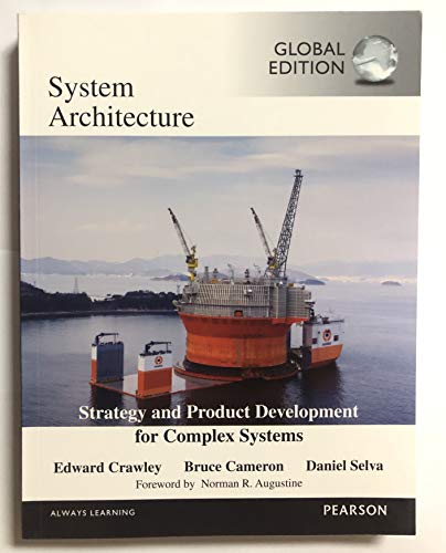 System Architecture, Strategy and Product Development for Complex Systems 1st edition
System Architecture, Strategy and Product Development for Complex Systems 1st edition