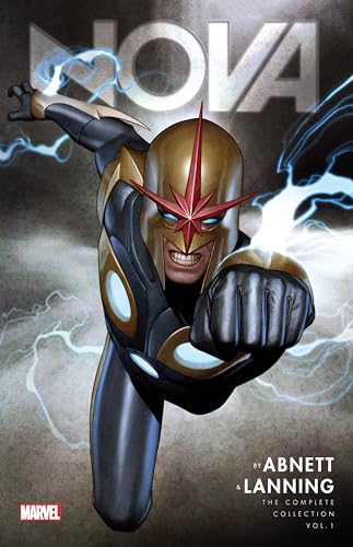 Nova By Abnett Lanning: the Complete Collection Vol. 1