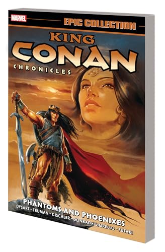 King Conan Chronicles Epic Collection: Phantoms And Phoenixes