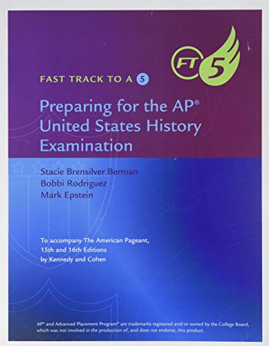 Fast Track to a 5: Preparing for the AP United States History Examination: To Accompany The American Pageant 15th and 16th Editions
Fast Track to a 5: Preparing for the AP United States History Examination: To Accompany The American Pageant 15th and 16th Editions