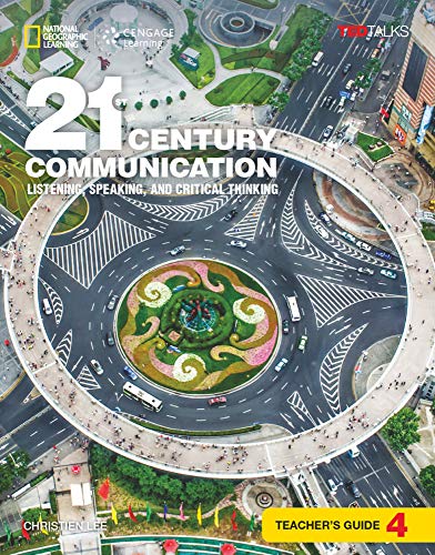 21st Century Communication 4: Listening, Speaking and Critical Thinking: Teacher's Guide
21st Century Communication 4: Listening, Speaking and Critical Thinking: Teacher's Guide