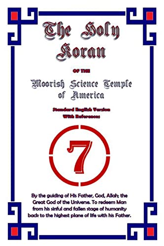 Holy Koran of the Moorish Science Temple of America Standard English Version
Holy Koran of the Moorish Science Temple of America Standard English Version