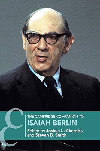 The Cambridge Companion to Isaiah Berlin (Cambridge Companions to Philosophy)