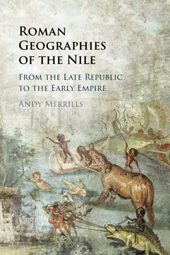 Roman Geographies of the Nile