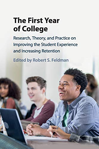 First Year of College : Research, Theory, and Practice on Improving the Student Experience and Increasing Retention
First Year of College : Research, Theory, and Practice on Improving the Student Experience and Increasing Retention