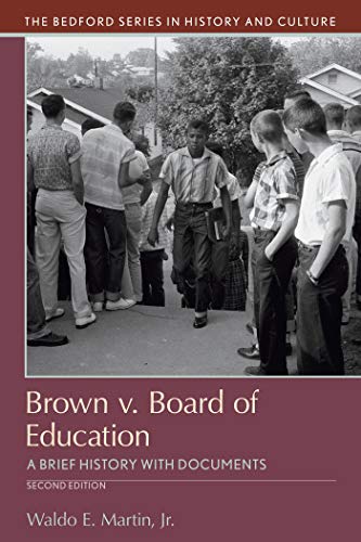 Brown V. Board of Education : A Brief History with Documents
