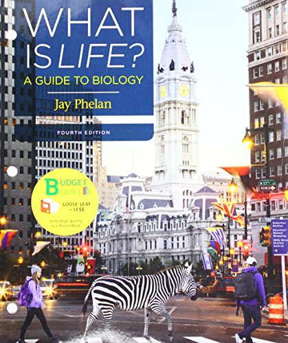 Loose-leaf Version for What Is Life A Guide to Biology