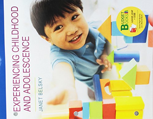Loose-leaf Version for Experiencing Childhood and Adolescence