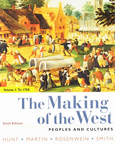 The Making of the West 6e Volume One: To 1750 & Sources for The Making of the West 6e Volume One