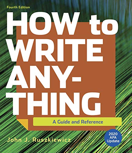 How to Write Anything with 2020 APA Update: A Guide and Reference