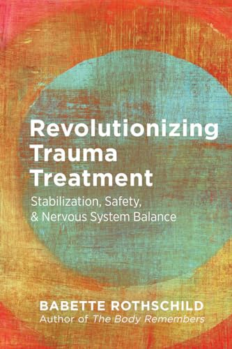 Revolutionizing Trauma Treatment : Stabilization, Safety, & Nervous System Balance
Revolutionizing Trauma Treatment : Stabilization, Safety, & Nervous System Balance