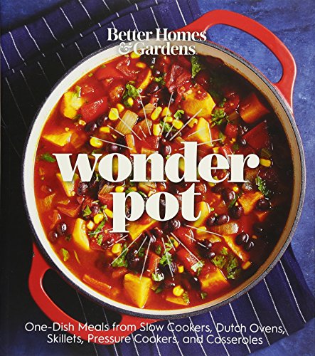 Better Homes and Gardens Wonder Pot: One-Pot Meals from Slow Cookers, Dutch Ovens, Skillets, and Casseroles
Better Homes and Gardens Wonder Pot: One-Pot Meals from Slow Cookers, Dutch Ovens, Skillets, and Casseroles