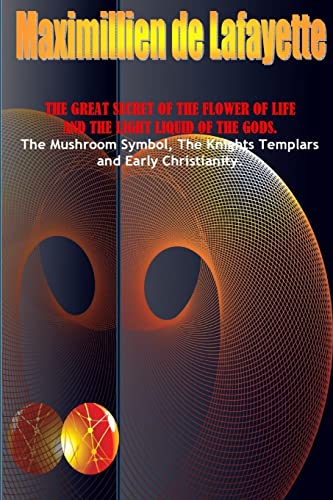 The Great Secret Of The Flower Of Life And The Light Liquid Of The Gods