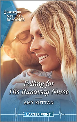 Falling for His Runaway Nurse (Harlequin Medical Romance, 1202)