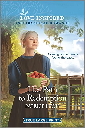 Her Path to Redemption : An Uplifting Inspirational Romance
