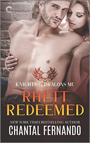 Rhett Redeemed: A Spicy Motorcycle Club Romance (Knights & Dragons MC, 2)