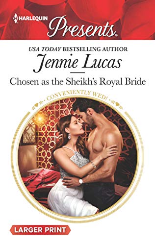 Chosen as the Sheikh's Royal Bride (Conveniently Wed!, 16)