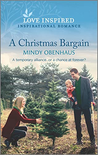 A Christmas Bargain: An Uplifting Inspirational Romance (Hope Crossing, 2)