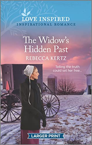 The Widows Hidden Past An Uplifting Inspirational Romance (Love Inspired)