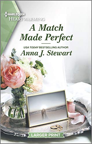 A Match Made Perfect: A Clean Romance (Butterfly Harbor Stories, 8)