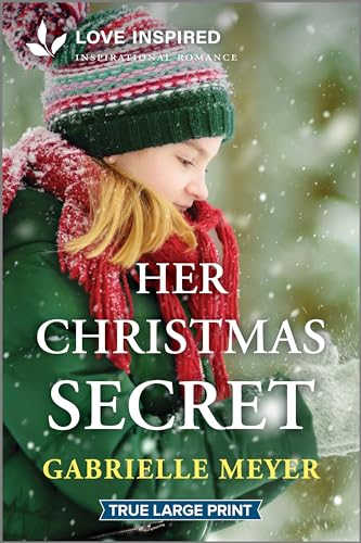 Her Christmas Secret: An Uplifting Inspirational Romance (Love Inspired)
Her Christmas Secret: An Uplifting Inspirational Romance (Love Inspired)