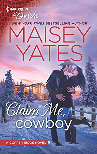 Claim Me, Cowboy: A Fake Relationship Western Romance (Copper Ridge)