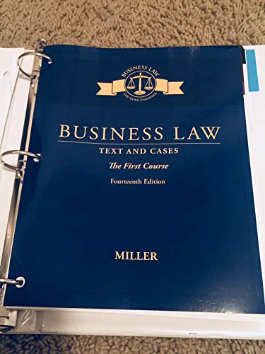 Business Law: Text & Cases - The First Course, Loose-Leaf Version
